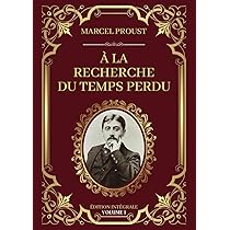 À la Recherche du Temps Perdu - Édition Intégrale Volume 1: Tomes